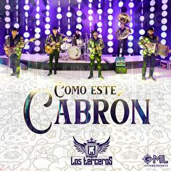 Como Este Cabr&oacute;n - Los Terceros