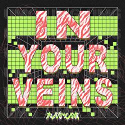 In Your Veins - Kaytan