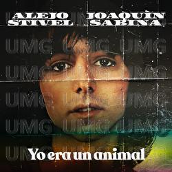 Yo Era Un Animal - Alejo Stivel, Joaquin Sabina