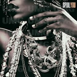 Spoil You - Sterlen Roberts, Kaii, JawnWitDaGreenHair