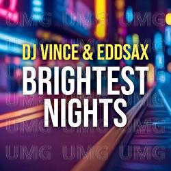 Brightest Nights - Dj Vince, EDDSAX