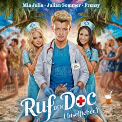 Ruf den Doc (Inselfieber) - Julian Sommer, Mia Julia, Frenzy