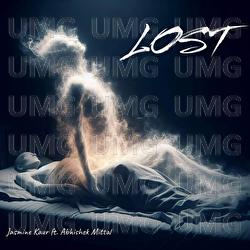 Lost - Jasmine Kaur, Abhishek Mittal