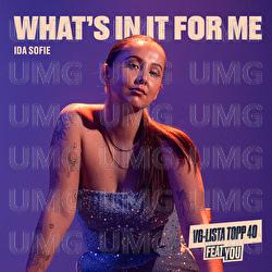 What&rsquo;s In It For Me - Ida Sofie