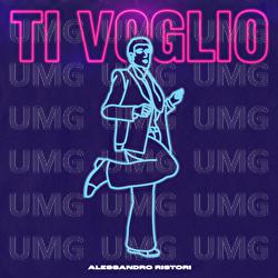 TI VOGLIO - Alessandro Ristori
