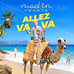 Allez va va - Mad in FRANTZ