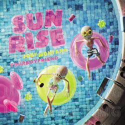 Sunrise - YourBoyfriend, Joey Montana