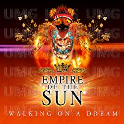 Walking On A Dream - Empire Of The Sun