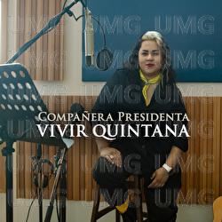 Compa&ntilde;era Presidenta - Vivir Quintana