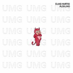 &Auml;lskling - Elias Hurtig