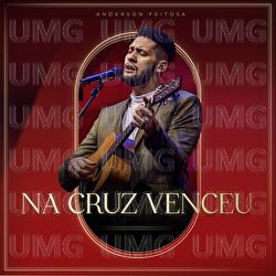 Na Cruz Venceu - Anderson Feitosa, Dom Reality