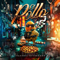 El Pollo 2 - Jassiel Gutierrez