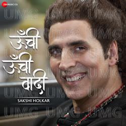 Oonchi Oonchi Waadi - Sakshi Holkar - Sakshi Holkar, Hansraj Raghuwanshi, Djstrings