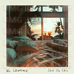 Skin On Skin - Vic Lawrence