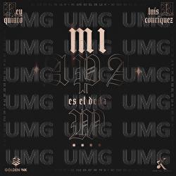 Mi Ap&aacute; Es El De La M - Rey Quinto, Luis R Conriquez