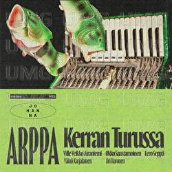 Kerran Turussa - Arppa