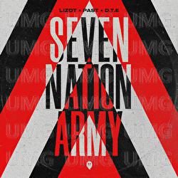 Seven Nation Army - LIZOT, PaSt, D.T.E