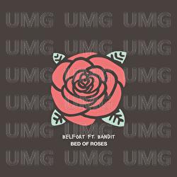 Bed Of Roses - Belfort, Bandit