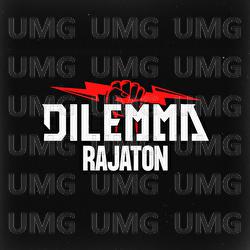 Rajaton - Dilemma