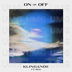 On Or Off - Klingande, RUG