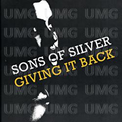 Giving It Back - Sons Of Silver