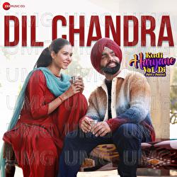 Dil Chandra - Ammy Virk, Komal Chaudhary, V Rakx Music