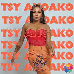 Tsy Ahoako - St&eacute;phanie Bachra