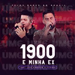 1900 E Minha Ex - Kart Love, Nadson O Ferinha