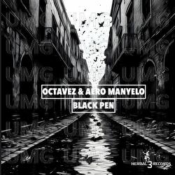 Black Pen - Octavez, Aero Manyelo