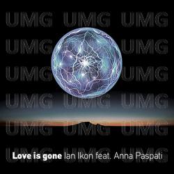 Love Is Gone - Ian Ikon