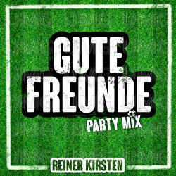 Gute Freunde - Reiner Kirsten