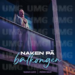 NAKEN P&Aring; BALKONGEN - Rasmus Gozzi, FR&Ouml;KEN SNUSK