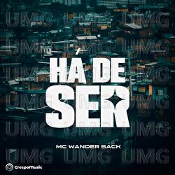 H&aacute; De Ser - MC Wander Back, Crespo Music