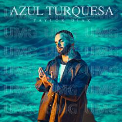 Azul Turquesa - Taylor D&iacute;az