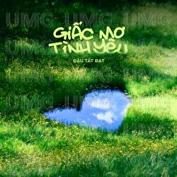 Giac Mo Tinh Yeu - Dau Tat Dat
