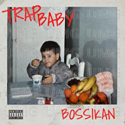TRAP BABY - Bossikan