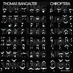 CHIROPTERA - Thomas Bangalter