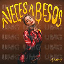 A Veces A Besos - Greeicy
