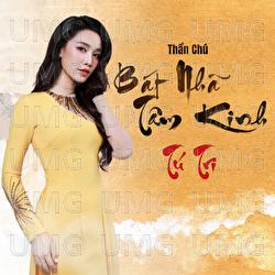 Than Chu Bat Nha Tam Kinh - Tu Tri