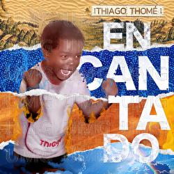 Encantado - Thiago Thom&eacute;