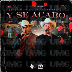 Y Se Acabo - Ernesto Cota, La Decima Banda