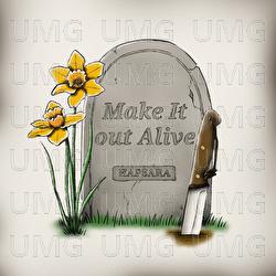 Make It Out Alive - Hapsara