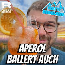 Aperol ballert auch - Matti Bergland