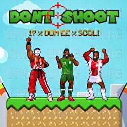 Don't Shoot - 17, Don EE, Scoli