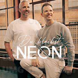 Du bleibst - Neon