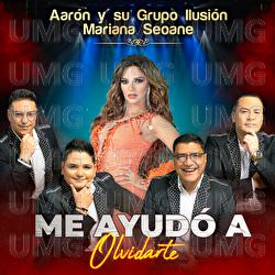 Me Ayud&oacute; A Olvidarte - Aar&oacute;n Y Su Grupo Ilusi&oacute;n, Mariana Seoane