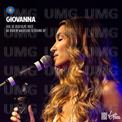 Que Se Desculpe Voc&ecirc; - Giovanna, WALO Live Sessions