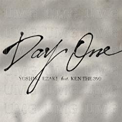 Day One - Yoshiki Ezaki, Ken The 390