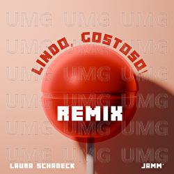 Lindo, Gostoso! - Laura Schadeck, JAMM&rsquo;