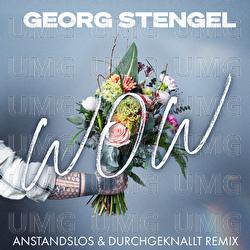 WOW - Georg Stengel, Anstandslos & Durchgeknallt